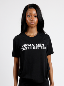 "Vegan Men Taste Better" T-Shirt